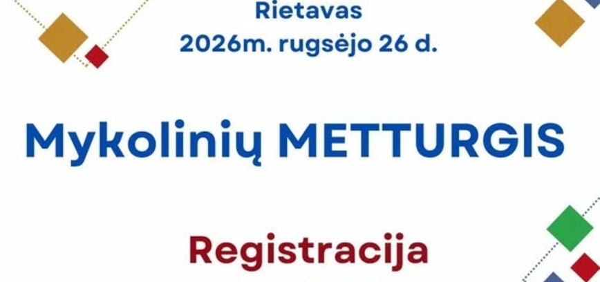 Mykolinių METTURGIS - Registracija prasidėjo