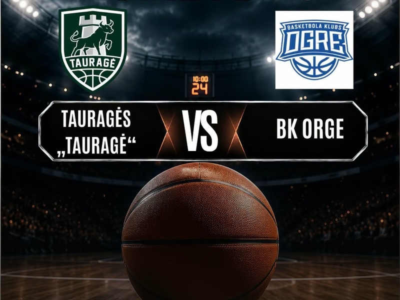 Draugiškos varžybos. Tauragės "Tauragė" VS "BK ORGE"